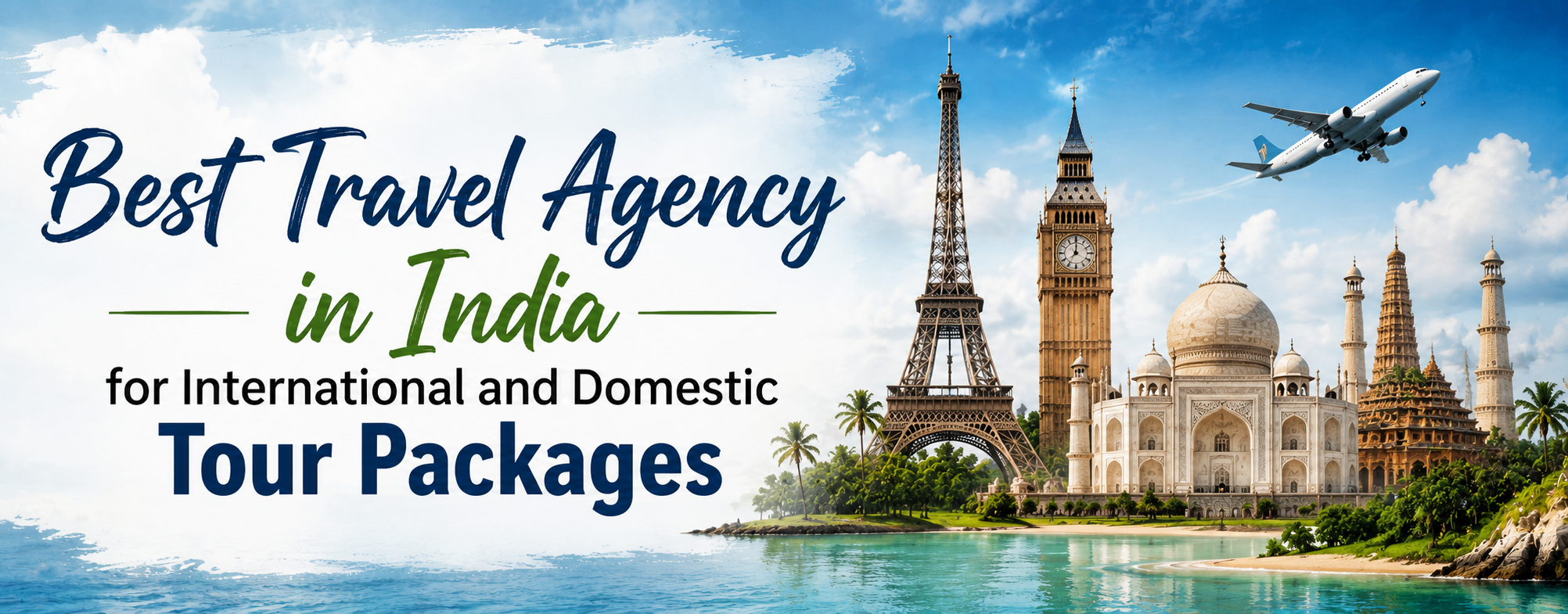 Best Travel Agency in India for International and Domestic Tour Packages