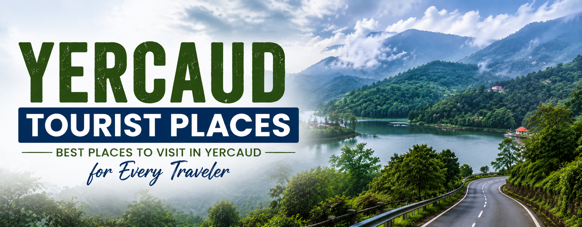 Yercaud Tourist Places - Best Places to Visit in Yercaud for Every Traveler
