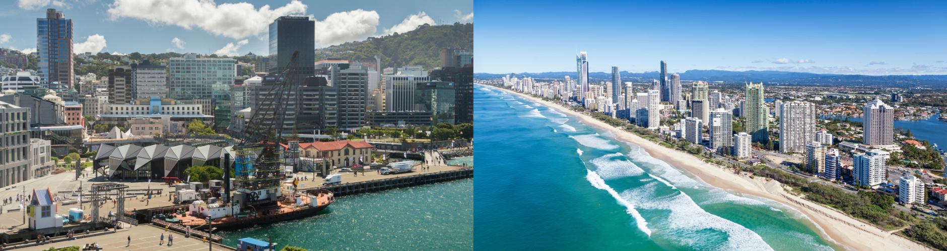 Wellington, New Zealand and Gold Coast, Australia