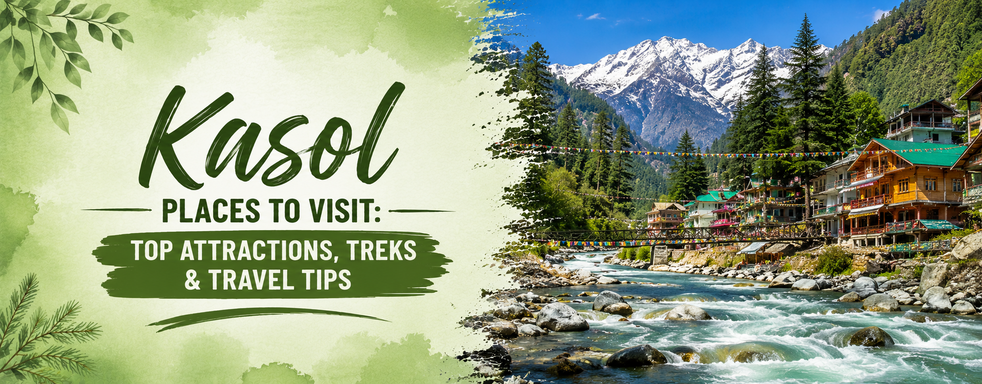 Kasol Places to Visit