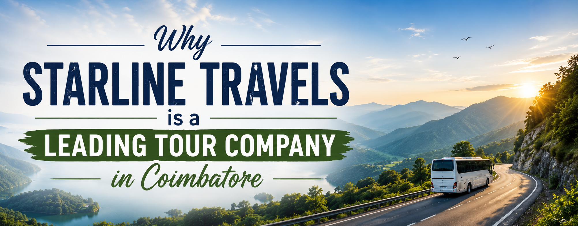 Why Starline Travels is a Leading Tour Company in Coimbatore