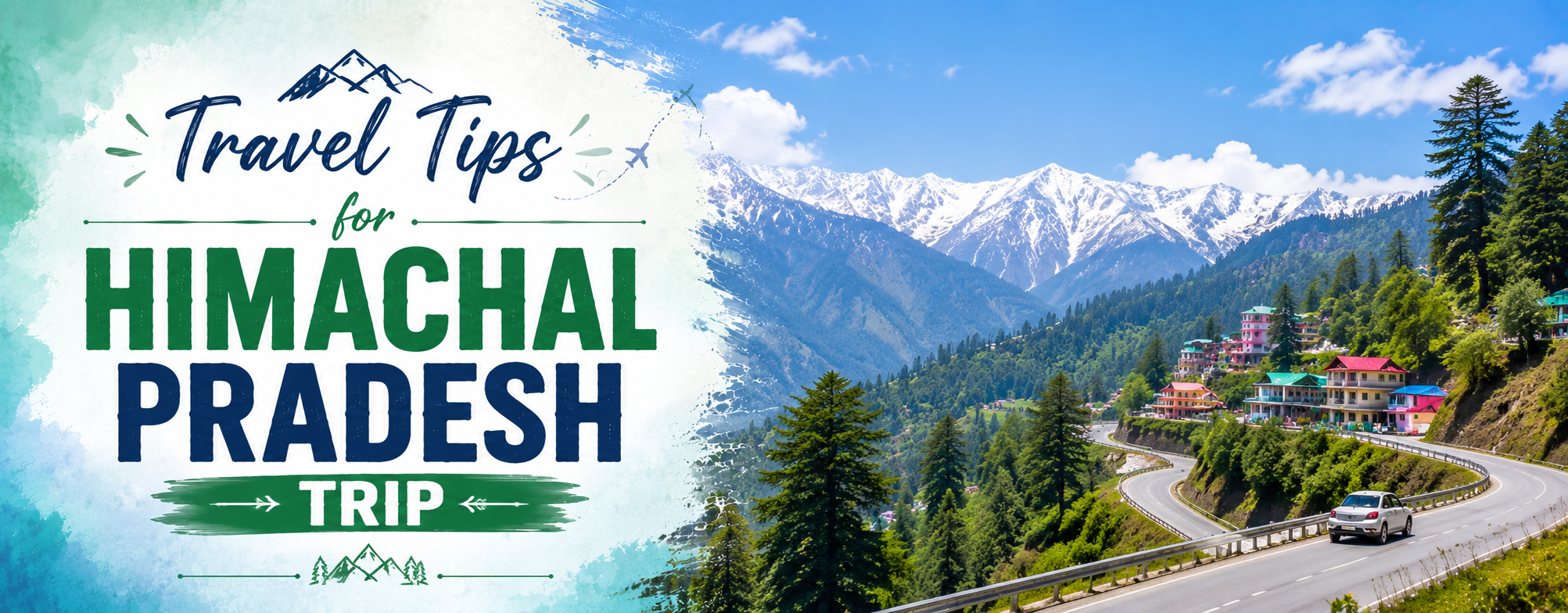 Travel Tips for himachal Pradesh Trip